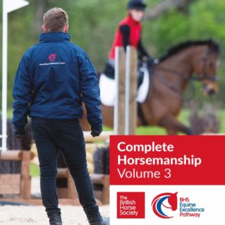 BHS Complete Horsemanship: Volume 3