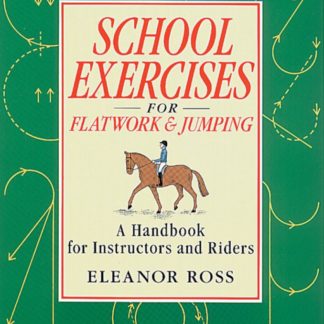 School Exercises for Flatwork and Jumping