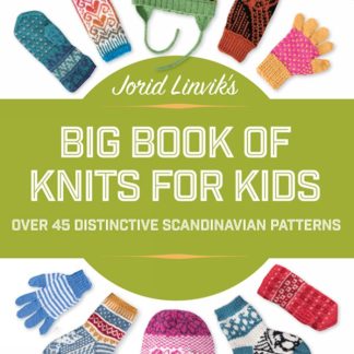 Jorid Linvik's Big Book of Knits for Kids