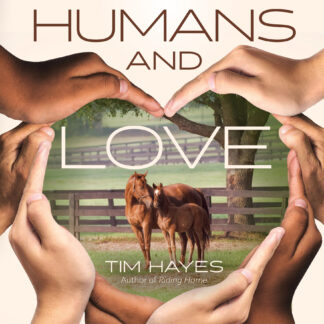 Horses, Humans, and Love