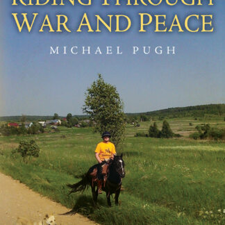 Riding Through War and Peace